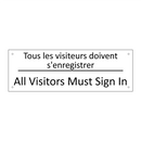 Tous les visiteurs doivent s'enregistrer /.../ - All Visitors Must Sign In