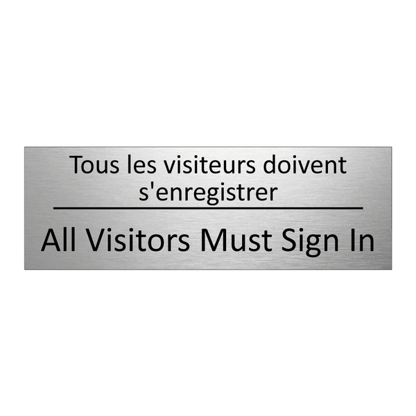 Tous les visiteurs doivent s'enregistrer /.../ - All Visitors Must Sign In
