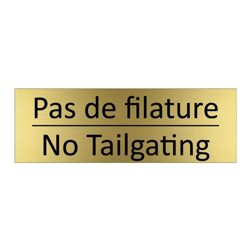 Pas de filature - No Tailgating