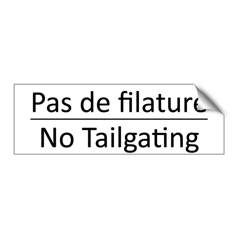 Pas de filature - No Tailgating