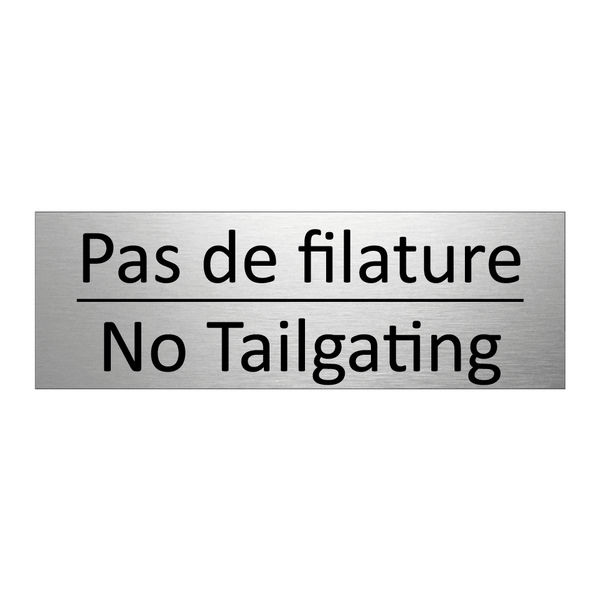 Pas de filature - No Tailgating