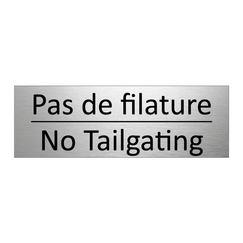 Pas de filature - No Tailgating