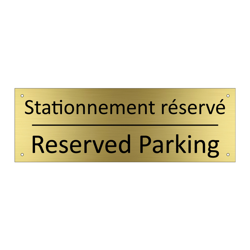 Stationnement réservé - Reserved Parking