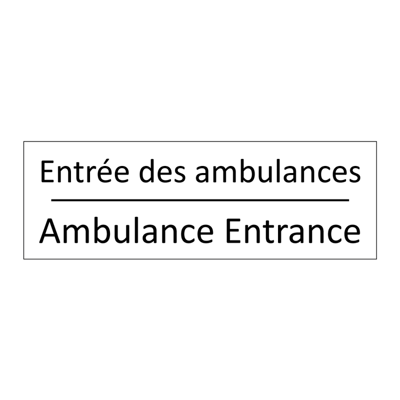 Entrée des ambulances - Ambulance Entrance