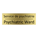 Service de psychiatrie - Psychiatric Ward
