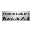 Service de psychiatrie - Psychiatric Ward