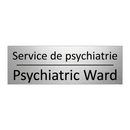 Service de psychiatrie - Psychiatric Ward