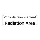 Zone de rayonnement - Radiation Area
