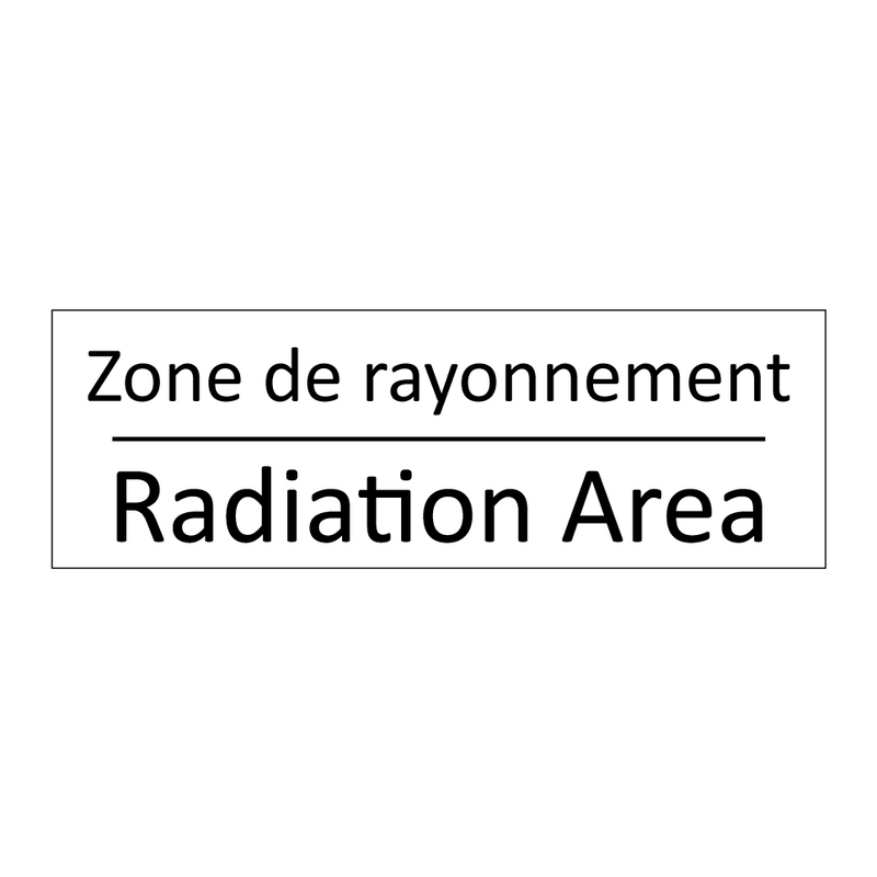 Zone de rayonnement - Radiation Area