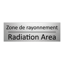 Zone de rayonnement - Radiation Area