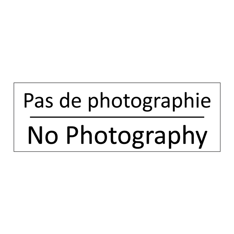 Pas de photographie - No Photography
