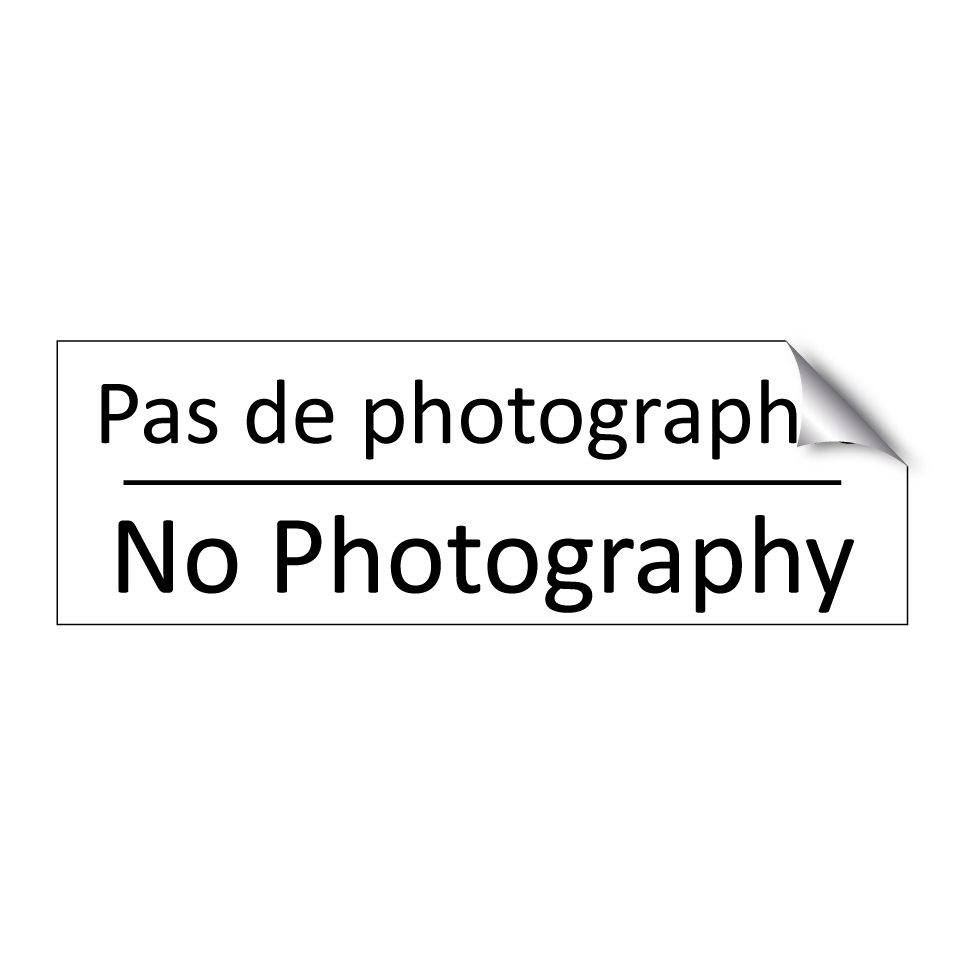 Pas de photographie - No Photography