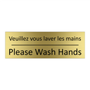 Veuillez vous laver les mains - Please Wash Hands