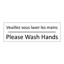 Veuillez vous laver les mains - Please Wash Hands