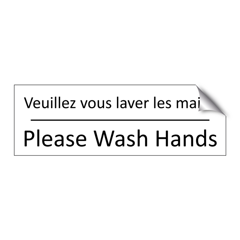 Veuillez vous laver les mains - Please Wash Hands