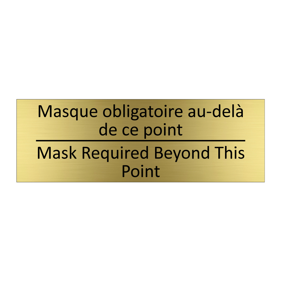 Masque obligatoire au-delà de  /.../ - Mask Required Beyond This Point /.../