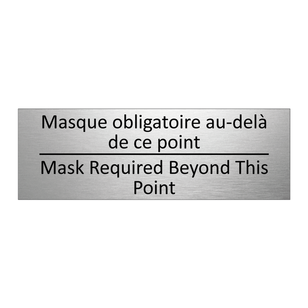 Masque obligatoire au-delà de  /.../ - Mask Required Beyond This Point /.../