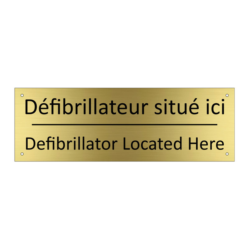 Défibrillateur situé ici - Defibrillator Located Here