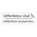 Défibrillateur situé ici - Defibrillator Located Here