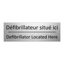 Défibrillateur situé ici - Defibrillator Located Here