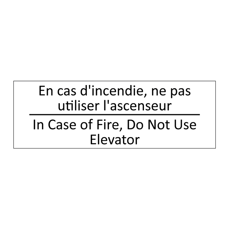 En cas d'incendie, ne pas utiliser  /.../ - In Case of Fire, Do Not Use Elevator /.../