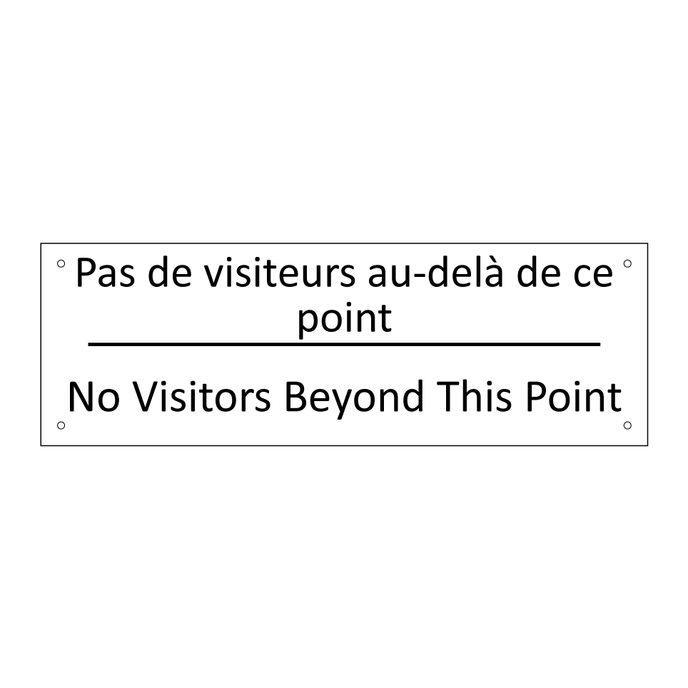 Pas de visiteurs au-delà de ce  /.../ - No Visitors Beyond This Point