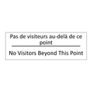 Pas de visiteurs au-delà de ce  /.../ - No Visitors Beyond This Point