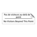 Pas de visiteurs au-delà de ce  /.../ - No Visitors Beyond This Point