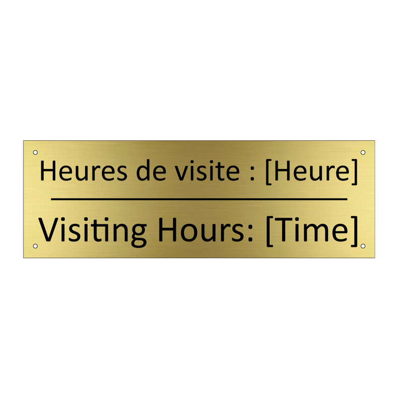 Heures de visite : [Heure] - Visiting Hours: [Time]
