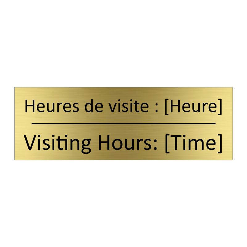 Heures de visite : [Heure] - Visiting Hours: [Time]