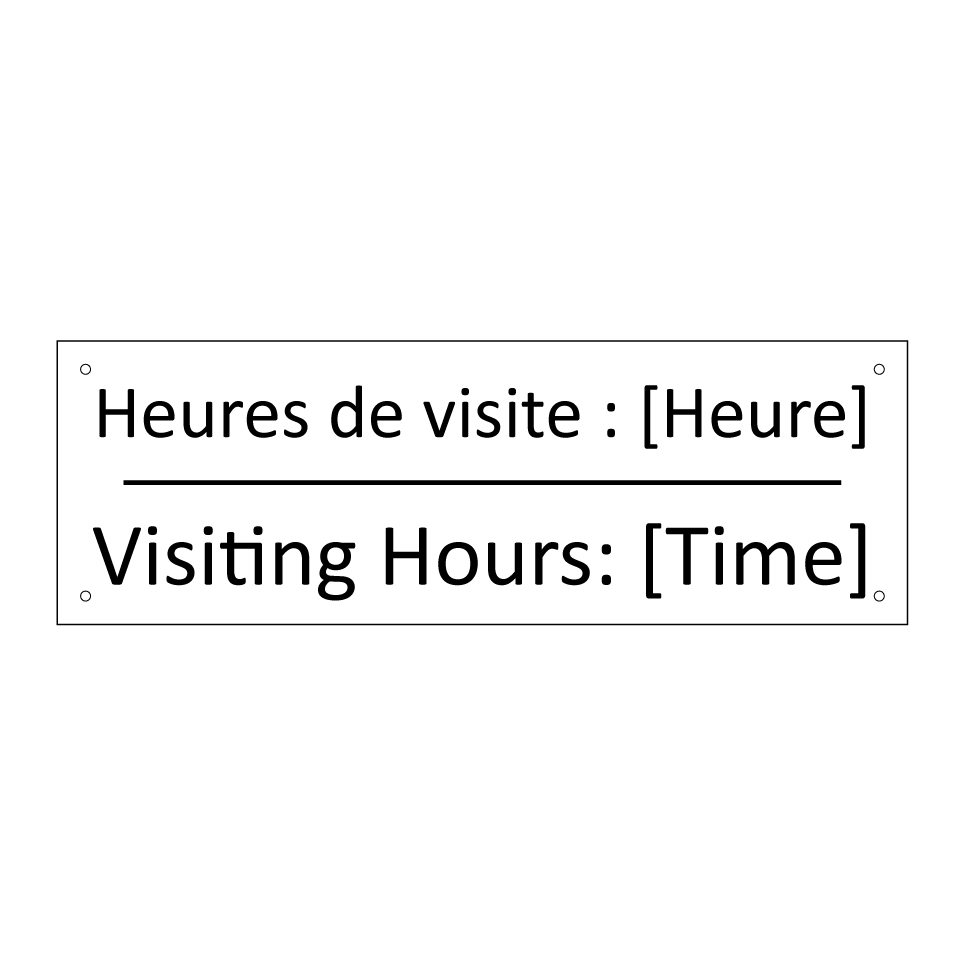 Heures de visite : [Heure] - Visiting Hours: [Time]