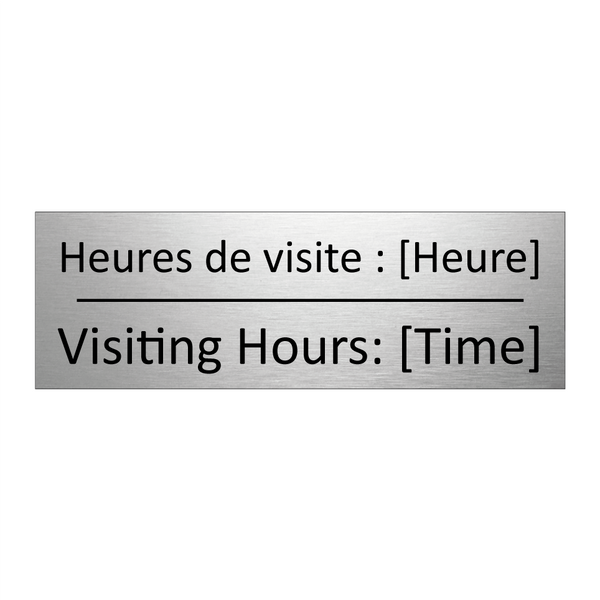 Heures de visite : [Heure] - Visiting Hours: [Time]