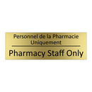Personnel de la Pharmacie Uniquement /.../ - Pharmacy Staff Only