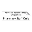 Personnel de la Pharmacie Uniquement /.../ - Pharmacy Staff Only