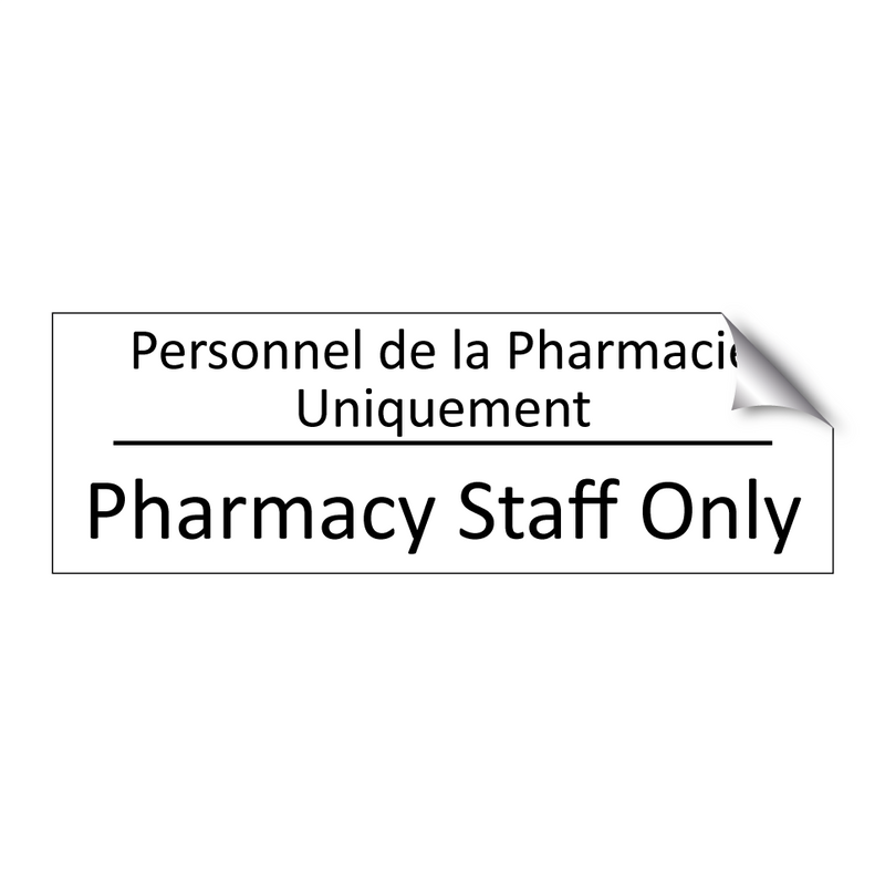 Personnel de la Pharmacie Uniquement /.../ - Pharmacy Staff Only