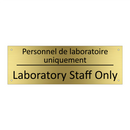 Personnel de laboratoire uniquement /.../ - Laboratory Staff Only