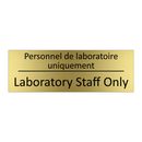Personnel de laboratoire uniquement /.../ - Laboratory Staff Only