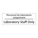 Personnel de laboratoire uniquement /.../ - Laboratory Staff Only