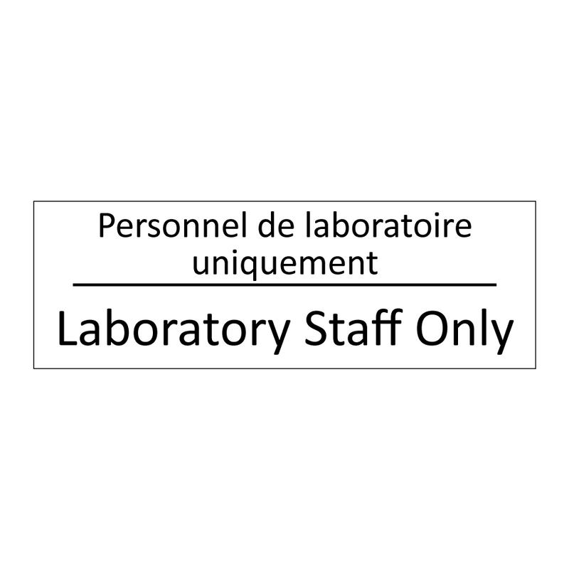 Personnel de laboratoire uniquement /.../ - Laboratory Staff Only