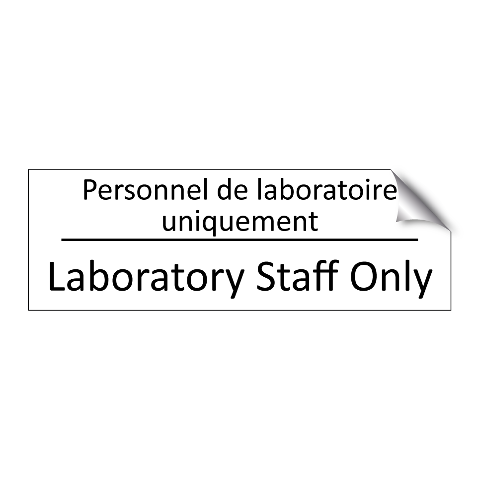 Personnel de laboratoire uniquement /.../ - Laboratory Staff Only