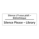 Silence s'il vous plaît – Bibliothèque /.../ - Silence Please – Library