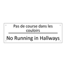 Pas de course dans les couloirs /.../ - No Running in Hallways