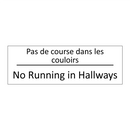 Pas de course dans les couloirs /.../ - No Running in Hallways