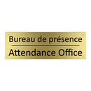 Bureau de présence - Attendance Office