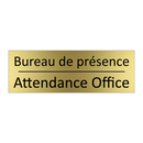 Bureau de présence - Attendance Office