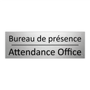 Bureau de présence - Attendance Office