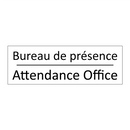 Bureau de présence - Attendance Office