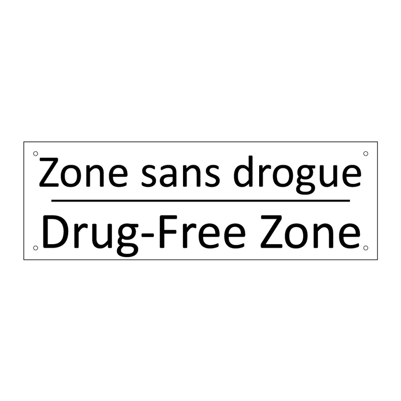 Zone sans drogue - Drug-Free Zone