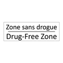 Zone sans drogue - Drug-Free Zone