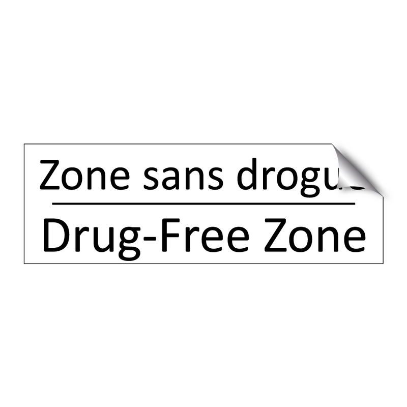 Zone sans drogue - Drug-Free Zone
